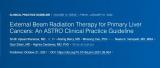 质子治疗纳入2022年ASTRO原发性肝癌外照射治疗临床实践指南