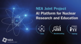 核能机构推进AIxpertise项目 加强核领域人工智能监管协同