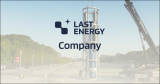 美国能源部批准Last Energy得州大学微型反应堆试点项目初步安全分析